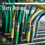 Gil Tamazyan: Dirty Driving EP