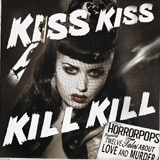 Horrorpops: Kiss Kiss Kill Kill LP
