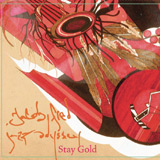 Jacob Fred Jazz Odyssey: Stay Gold